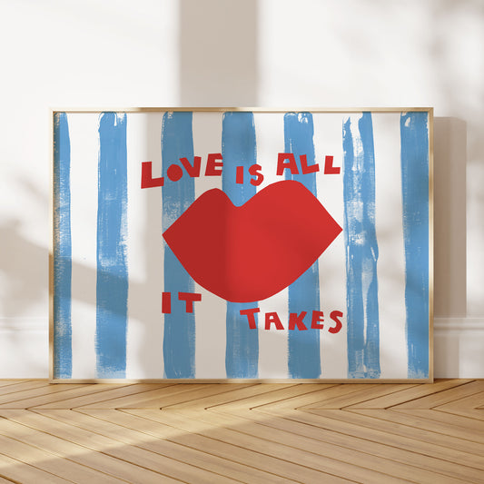 LOVE IS ALL ART PRINT